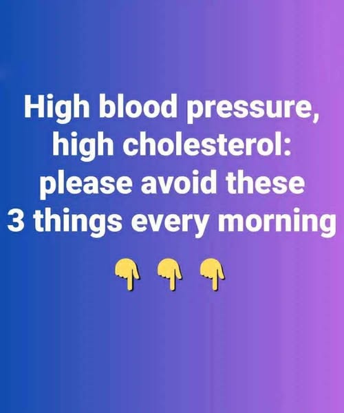 High blood pressure, high cholesterol: Avoid these 3 habits in the morning.