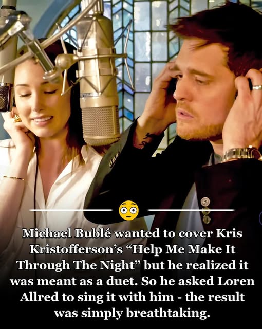 Michael Bublé Joins Loren Allred For Beautiful ‘Help Me Make It Through The Night’ Cover.