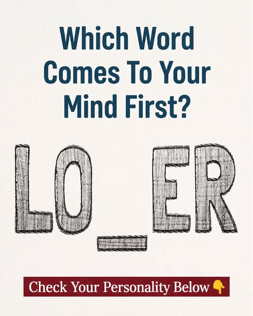 What the word comes to your mind first might say about your personality.