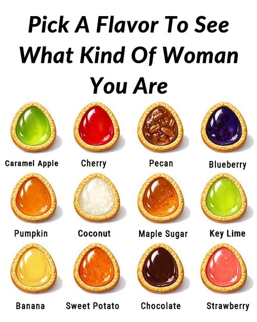 Pick A Flavor To See What Kind Of Woman You Are...