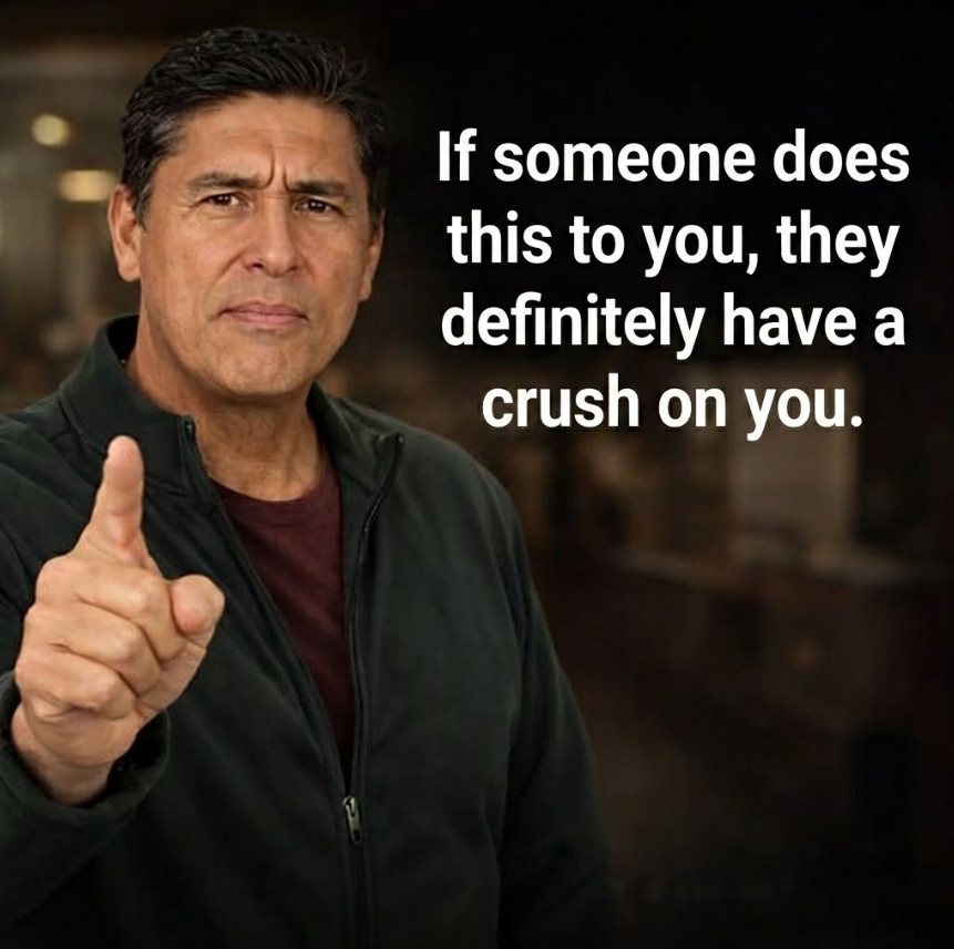 If someone does this to you, they definitely have a crush on you.