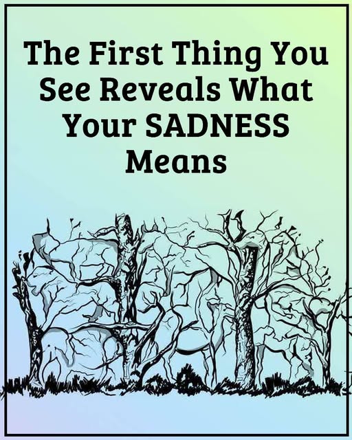 The First Thing You See Reveals What Your SADNESS Means...