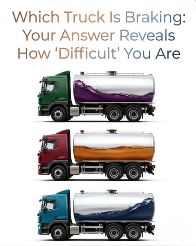 Which Truck Is Braking: Your Answer Reveals How 'Difficult' You Are... See more