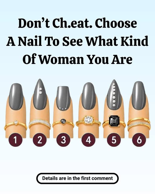 Don't Cheat. Choose A Nail To See What Kind Of Woman You Are