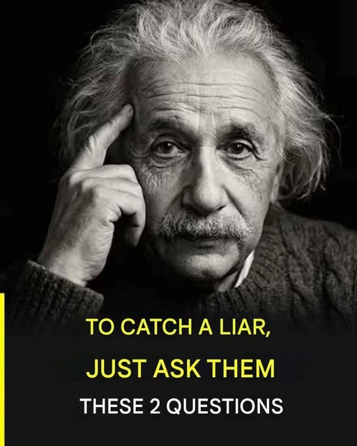 To catch a liar, just ask these 2 questions