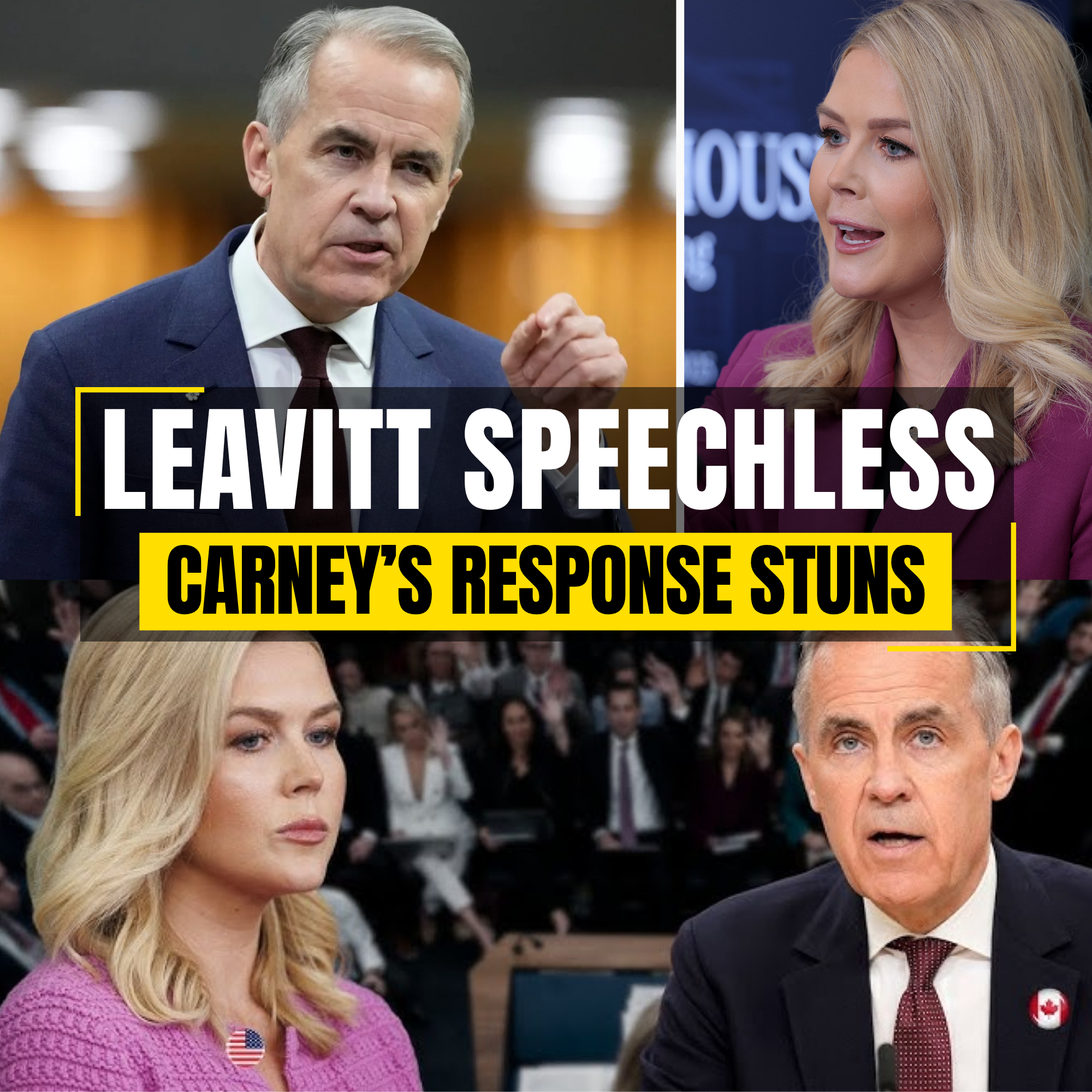 Karoline Leavitt Insults Canadians; Carney's Calm Yet Sharp Reply Stuns