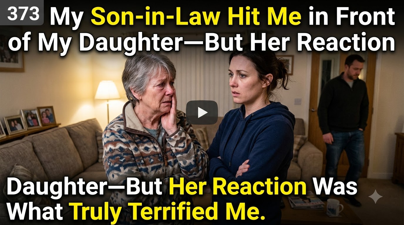 My Son-in-Law Hit Me in Front of My Daughter—But Her Reaction Was What Truly Terrified Me