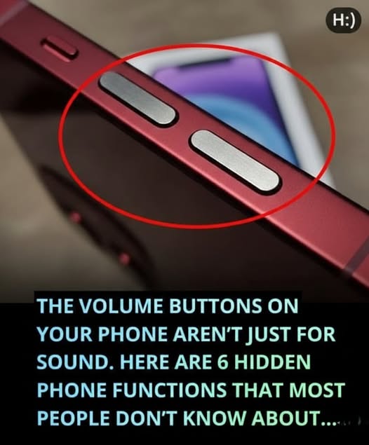 The Surprising Functions Behind Your Phone’s Volumes Button