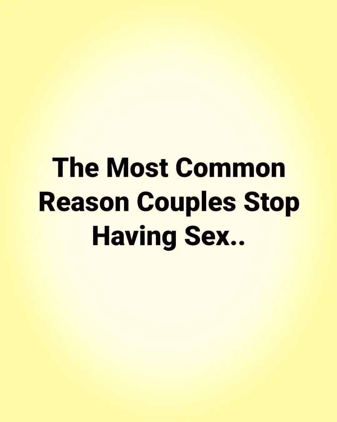 The Most Common Reason Couples Stop Having Sex