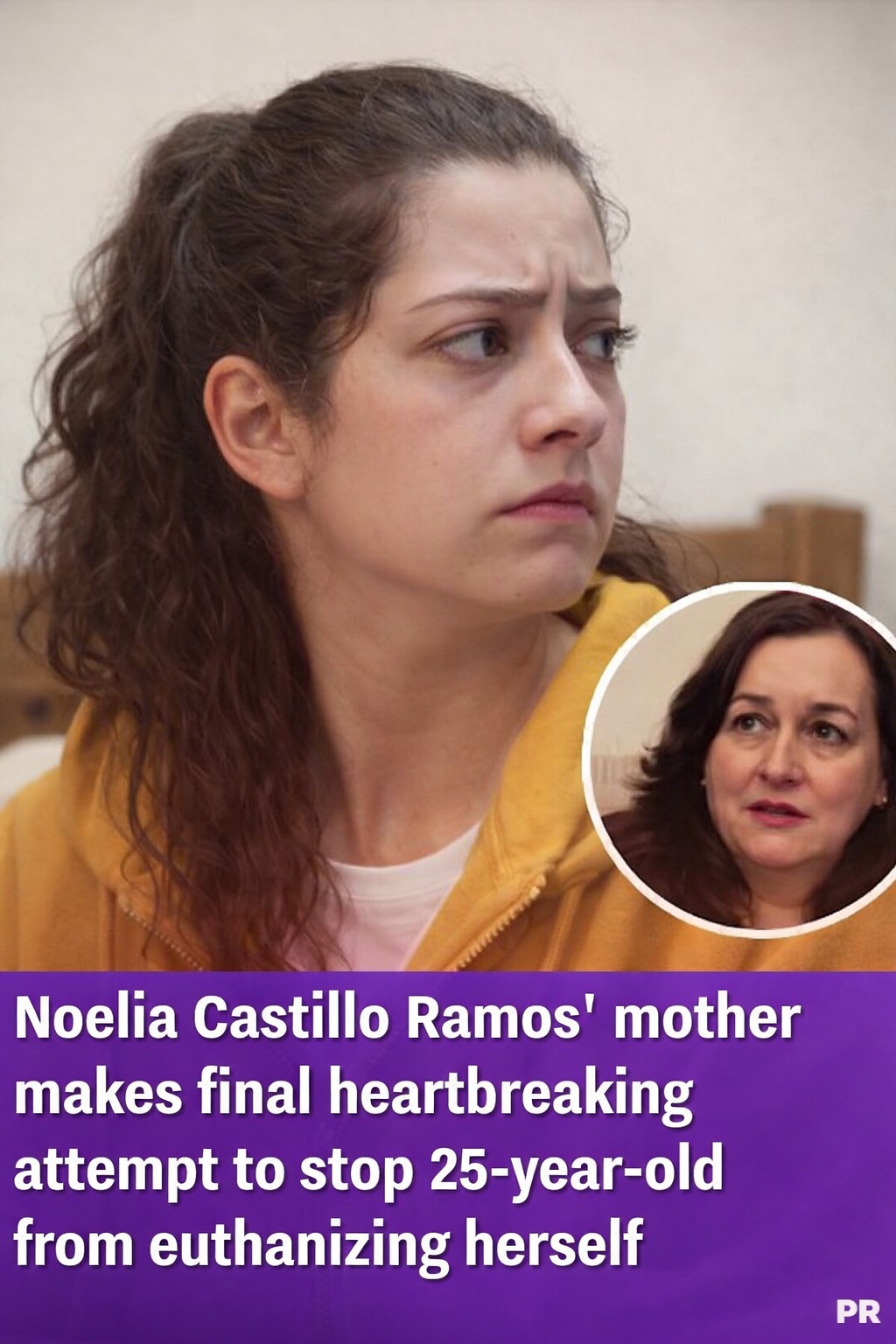 Noelia Castillo Ramos’ mother makes final heartbreaking attempt to stop 25-year-old from euthanising herself