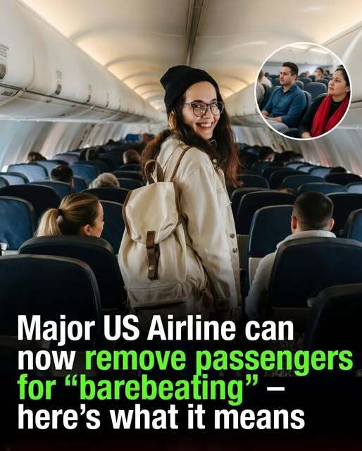 Major US Airline can now remove passengers for “barebeating”