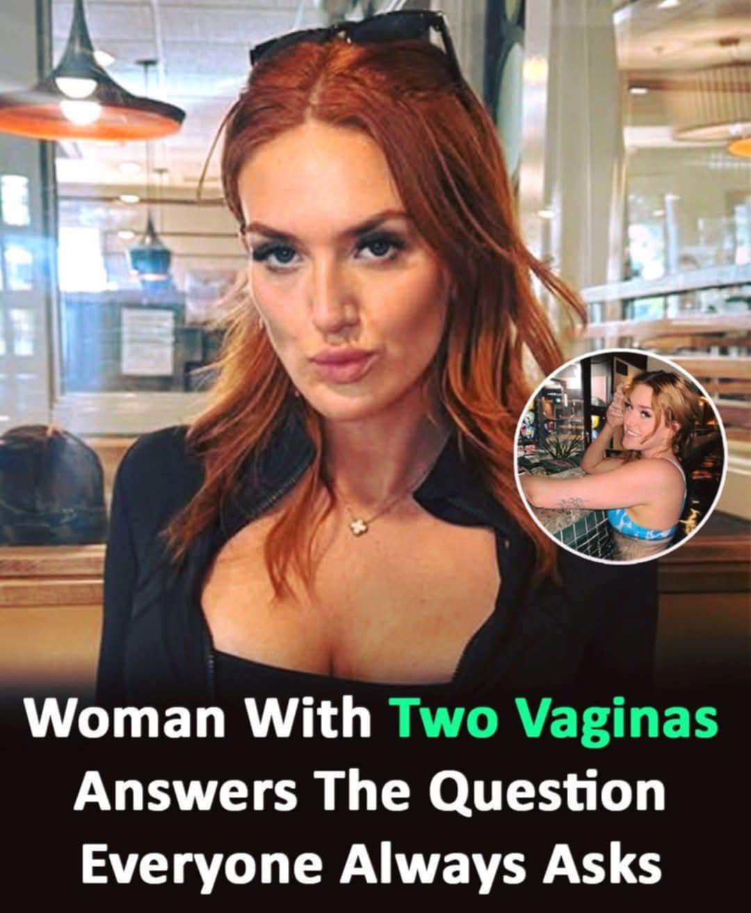 Woman born with 2 vaginas reveals the most shocking things men have said to her