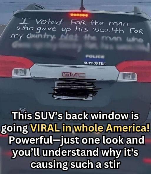 A heartfelt message written on an SUV’s rear window turns a normal drive into a public display of heartbreak