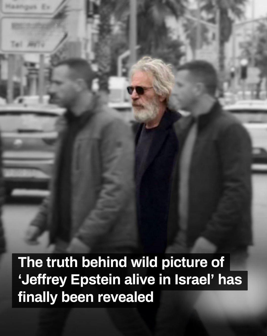 The truth behind wild picture of ‘Jeffrey Epstein alive in Israel’ has finally been revealed