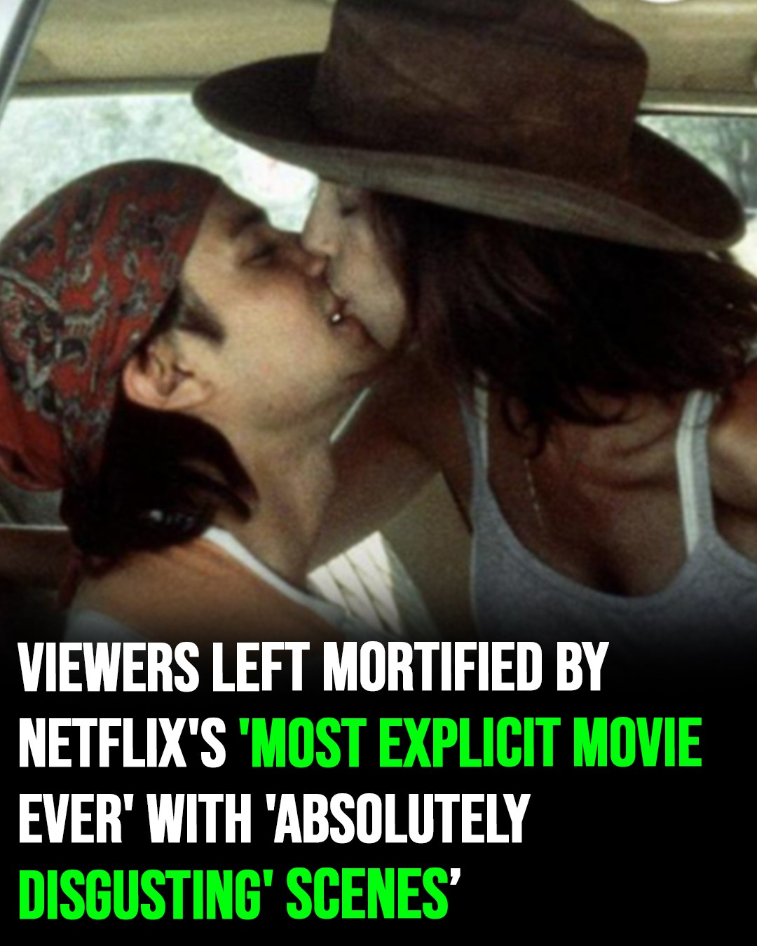 Viewers left mortified by Netflix’s ‘most explicit movie ever’ with ‘absolutely disgusting’ scenes