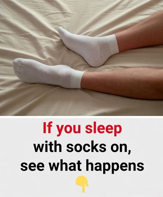 If You Sleep With Socks On Every Night, Science Says Something Surprisingly Powerful Is Happening Inside Your Body That Affects Your Brain, Circulation, Hormones, Sleep Quality, and Even How Fast You Fall Asleep Without You Ever Realizing It