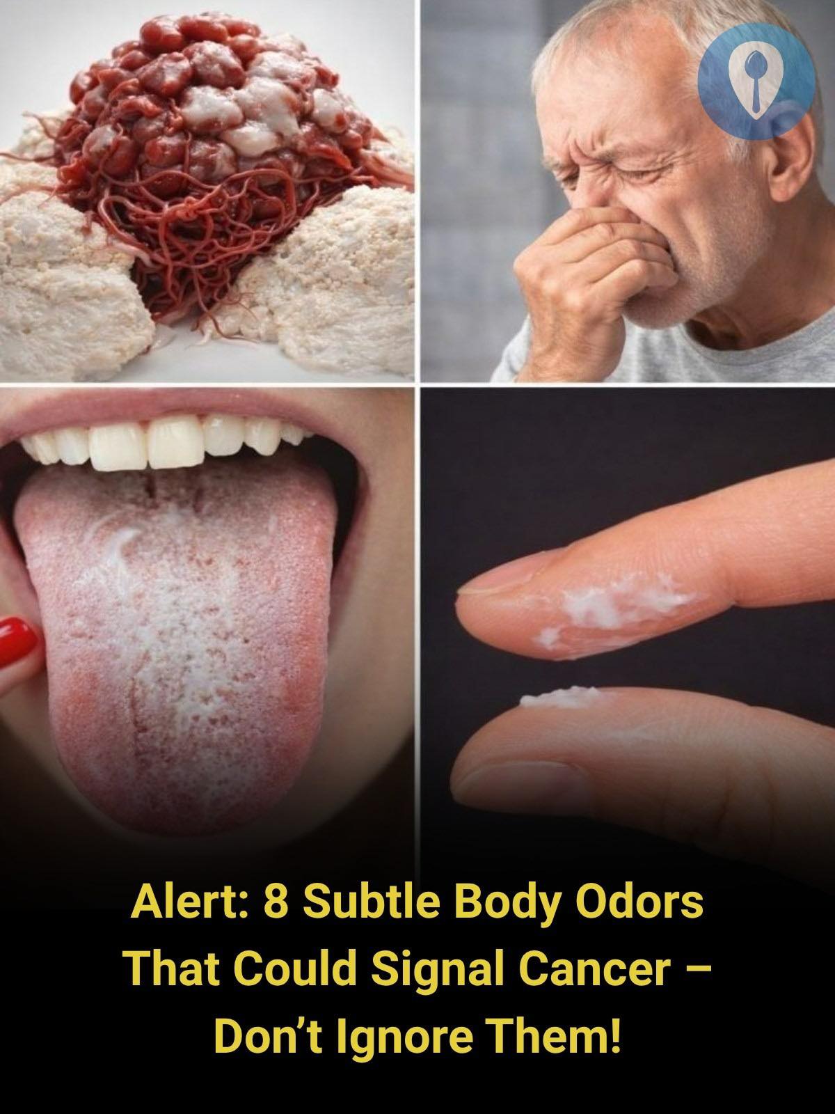 ALERT: 8 Subtle Body Odors That Could Signal Cancer — Don’t Ignore Them