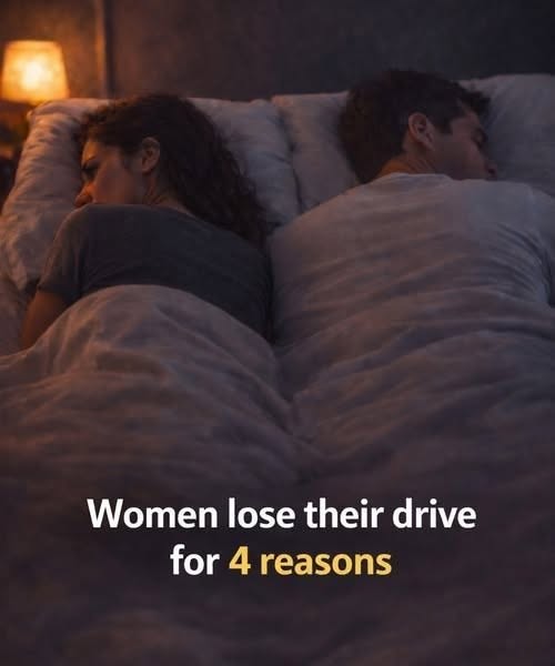Women lose their drive for 4 reasons