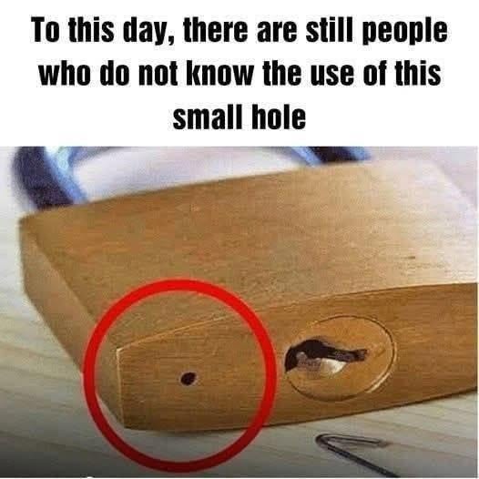 What is the purpose of the small hole in a padlock?