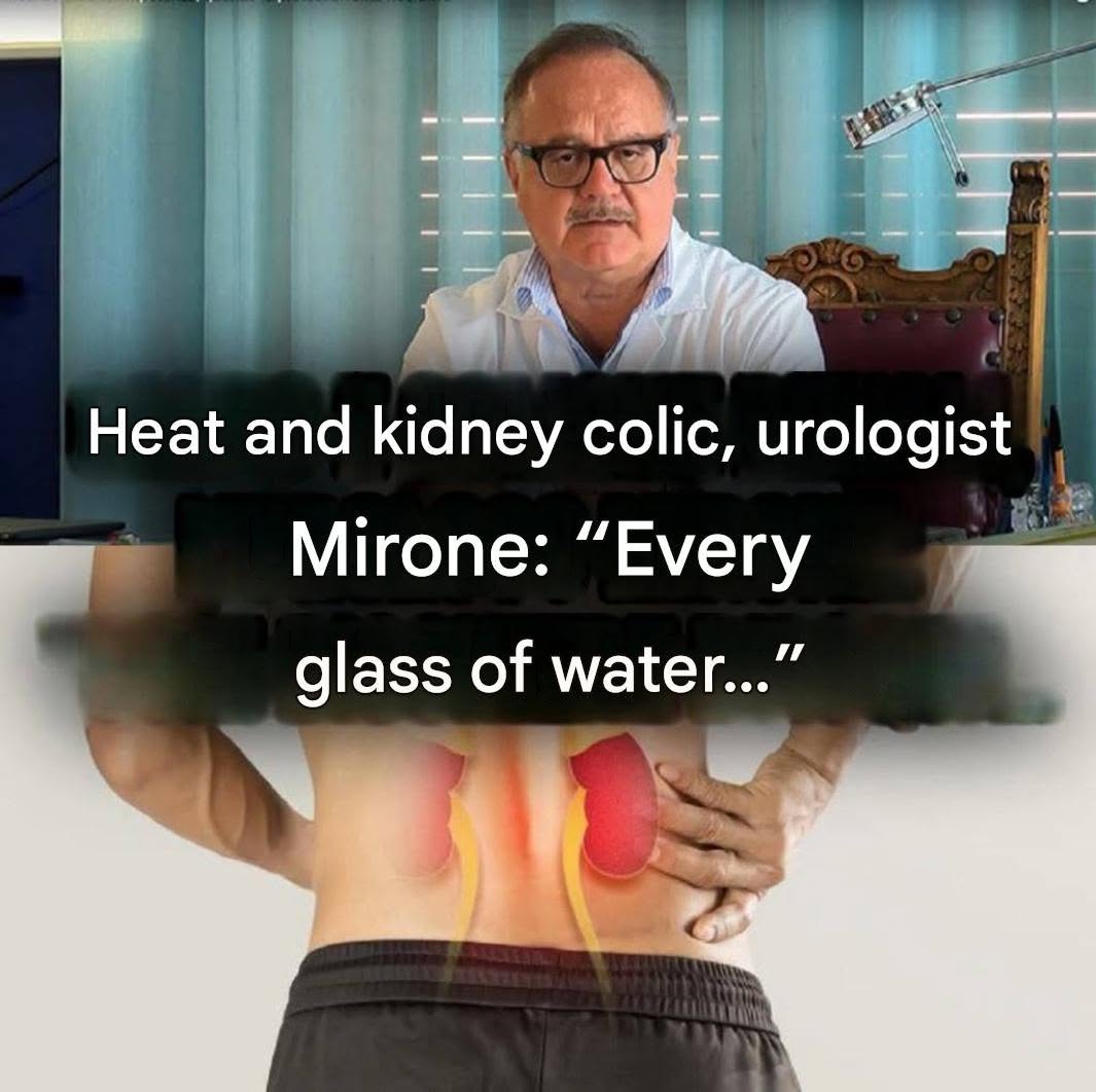 Urologist Mirone on the increased risks: “Every glass of water…More…”