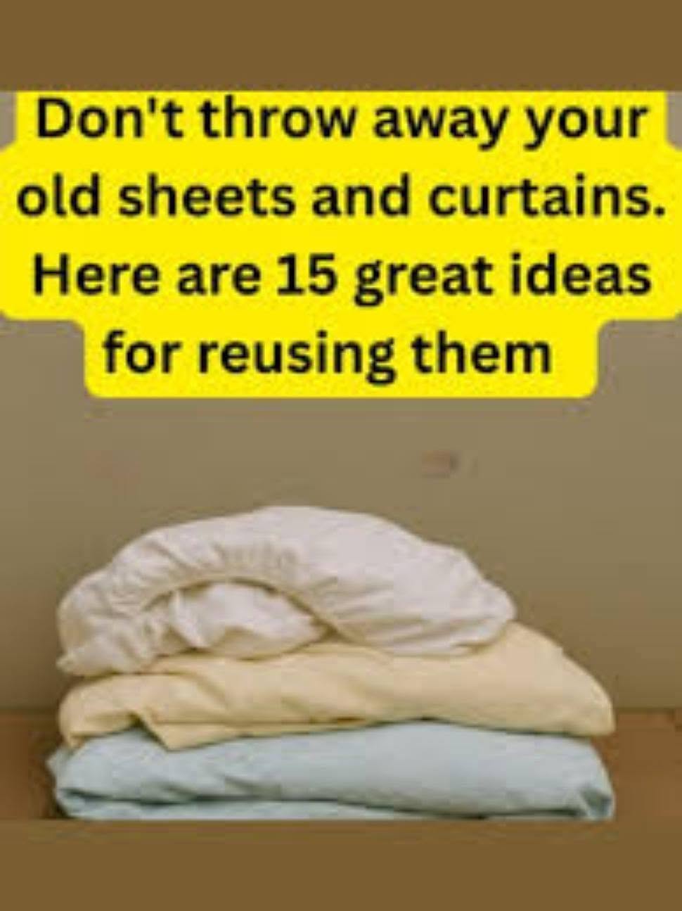 10 Smart Ways to Reuse Old Sheets and Save Money at Home