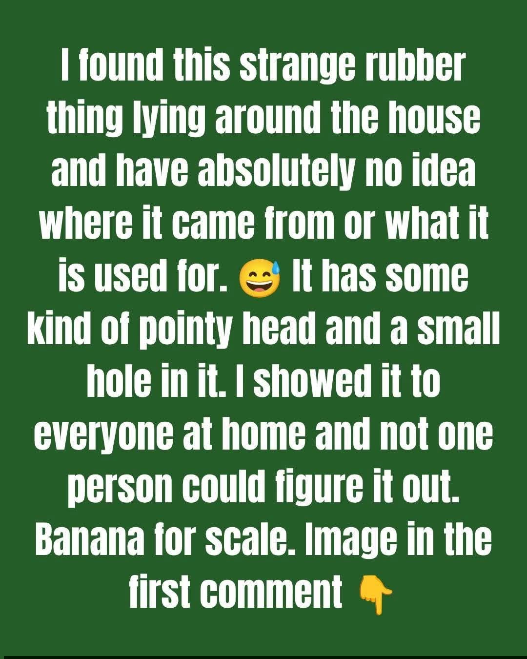 What Is This Strange Object Next to the Banana?