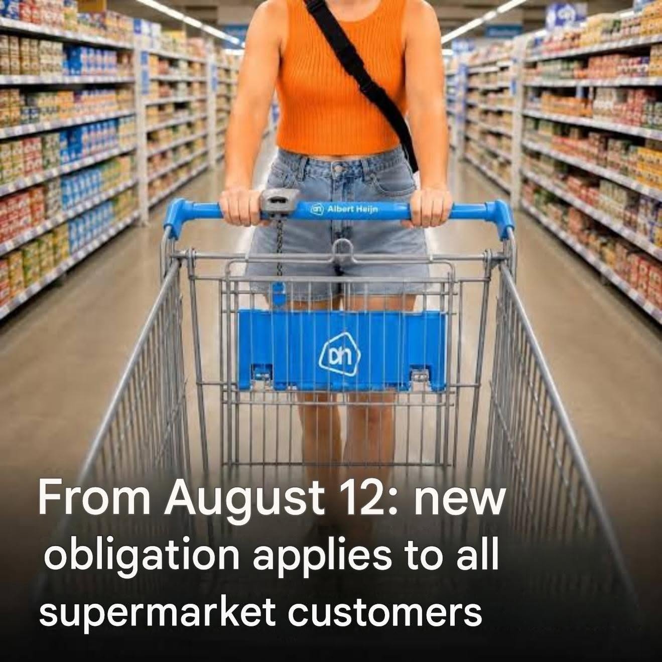 From August 12: new obligation applies to all supermarket customers