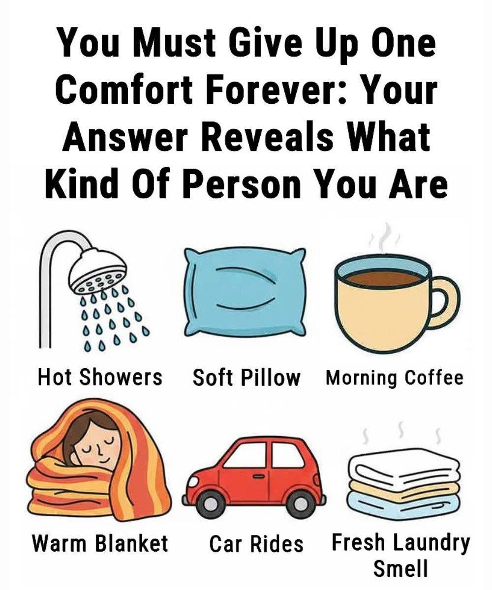 You Must Give Up One Comfort Forever: Your Answer Reveals What Kind Of Person You Are