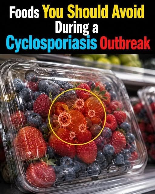 What foods to avoid during the cyclosporiasis outbreak