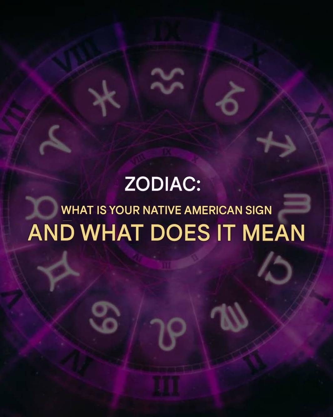 Zodiac: What is your Native American sign and what does it mean?