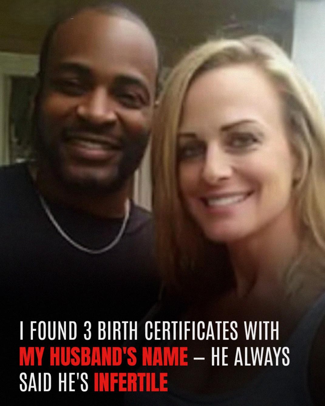Cleaning Out the Attic I Found 3 Birth Certificates with My Husband's Name – He Always Said He's Infertile