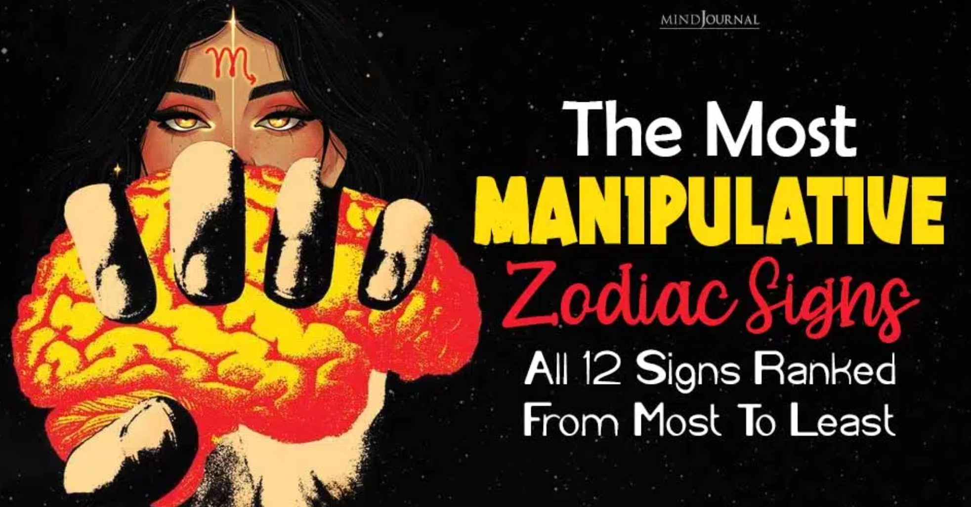 The Most Manipulative Zodiac Signs: All 12 Signs Ranked From Most To Least