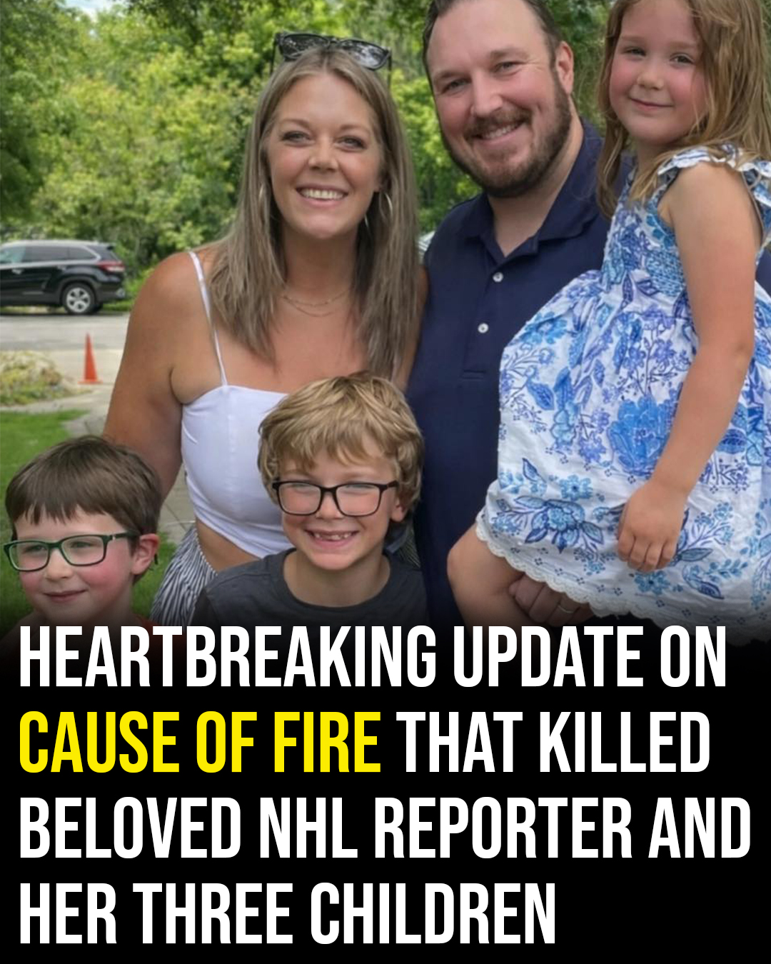 Heartbreaking update on cause of fire that killed beloved NHL reporter Jessi Pierce and her 3 children