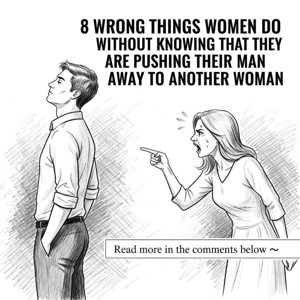 8 Subtle Mistakes Women Make That Push Their Partners Away (And How to Fix Them) - All easy recipes