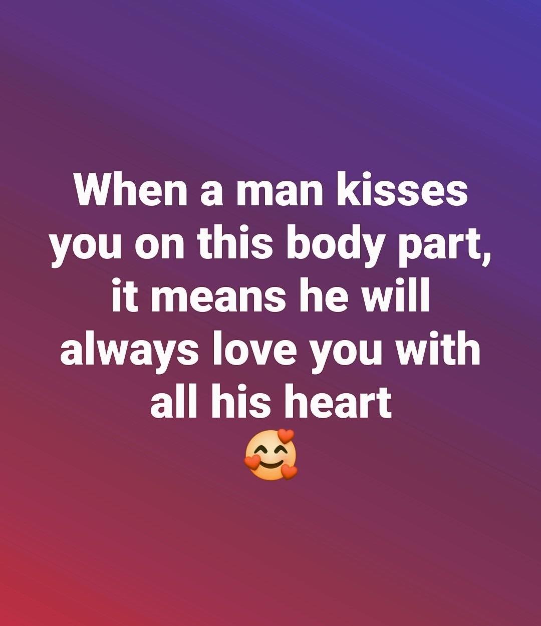 When A Man Kisses You On These Body Parts, It Reveals How Deeply He Loves You