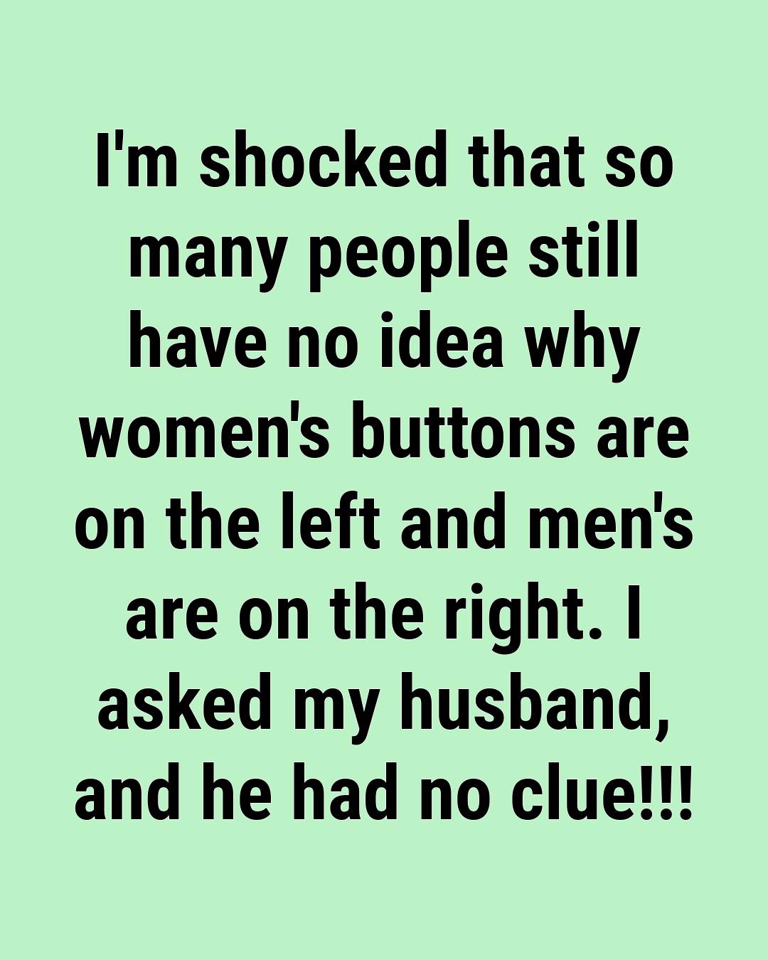 Why Are Women’s Buttons on the Left and Men’s on the Right?