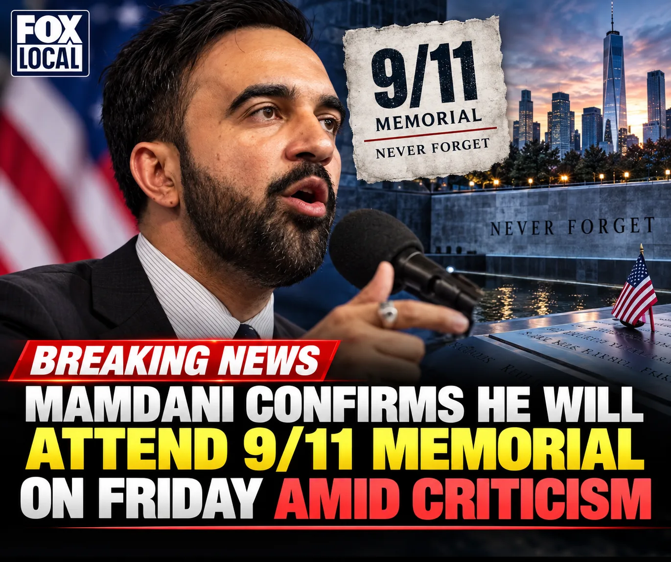 🔥 MAMDANI’S 9/11 MEMORIAL APPEARANCE IS NOW CONFIRMED — AS CRITICISM BUILDS INTO A HIGH-STAKES SHOWDOWN BEFORE FRIDAY… |