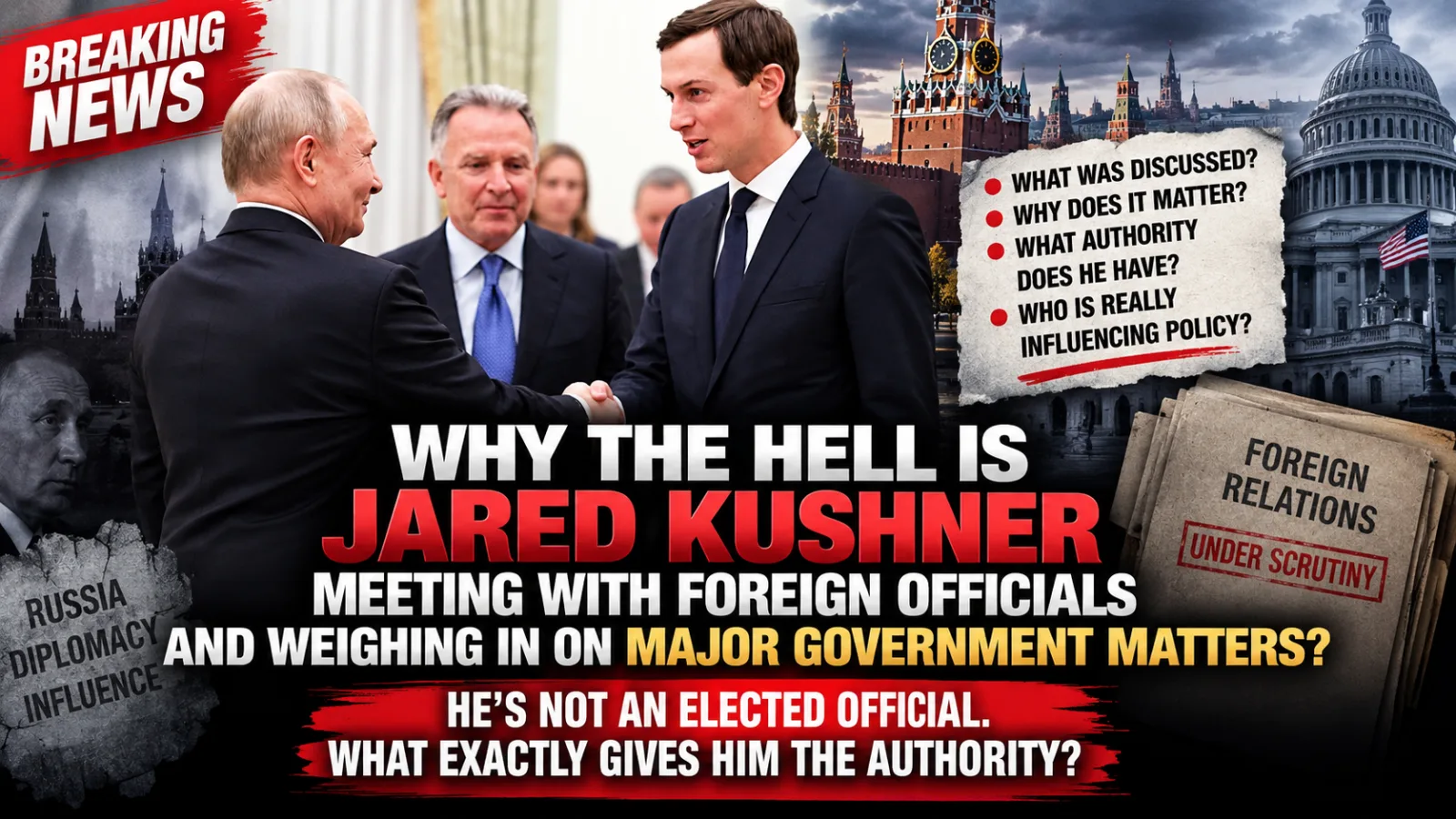 🚨 JARED KUSHNER’S FOREIGN MEETINGS SPARK MAJOR SCRUTINY — AND QUESTIONS OVER HIS UNELECTED ROLE JUST EXPLODED INTO A POLITICAL FIRESTORM… |