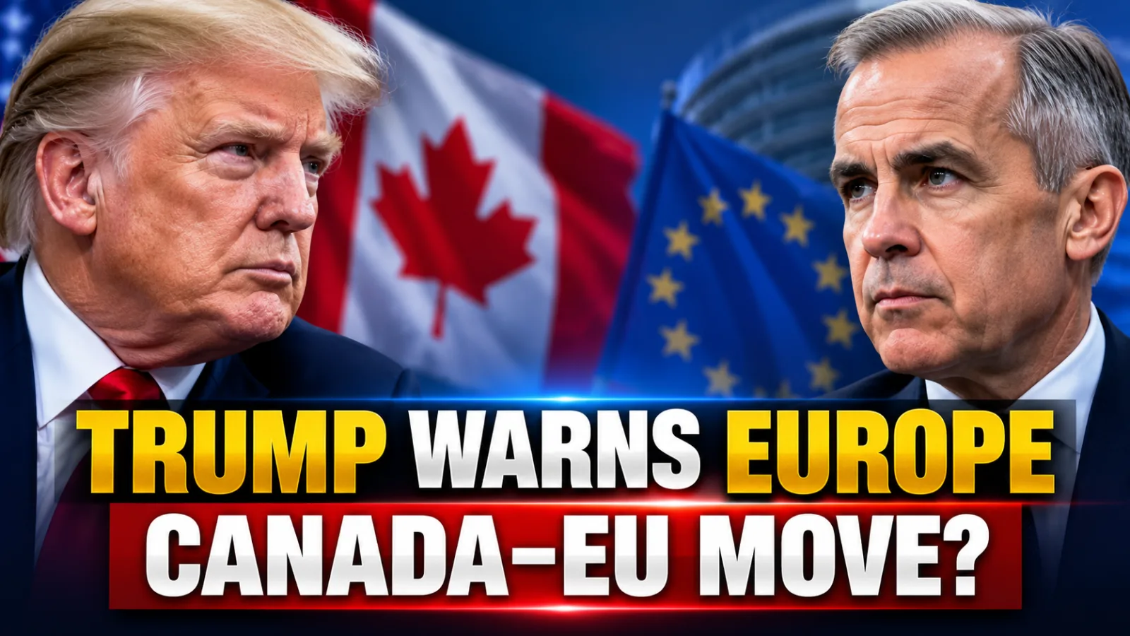"🚨 TRADE WAR WARNING: TRUMP THREATENS EUROPE WITH MASSIVE TARIFFS OVER CANADA!"