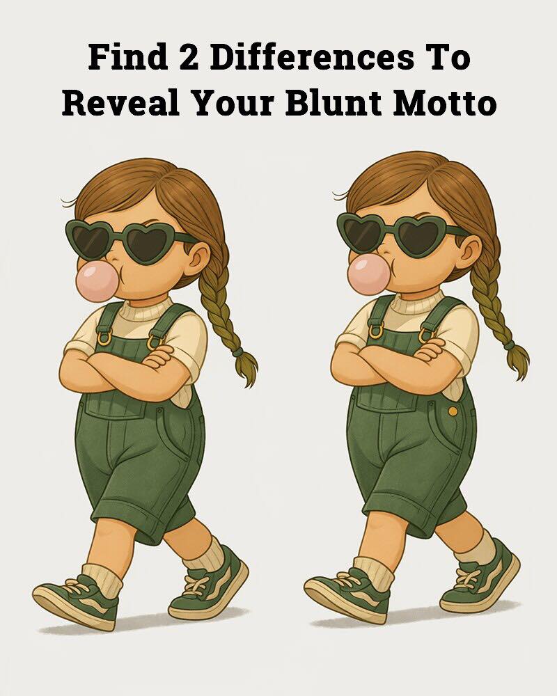 Find 2 Differences To Reveal Your Blunt Motto