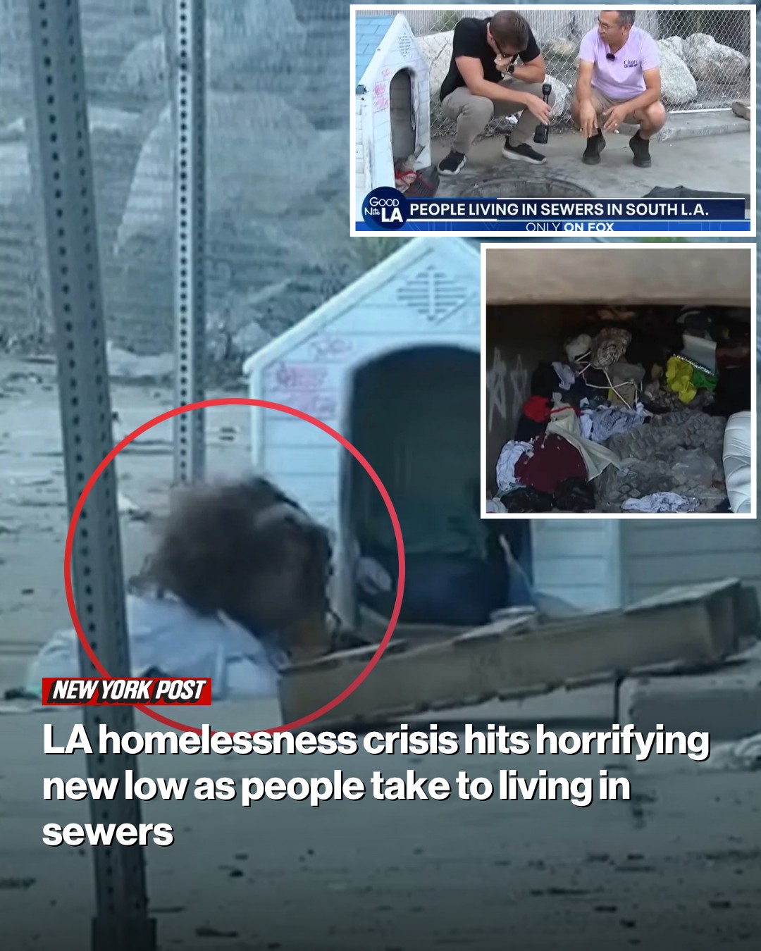 LA homelessness crisis hits horrifying new low as people take to living in sewers