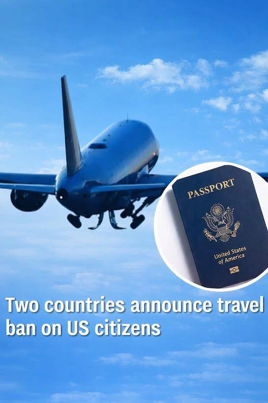 Two Countries Introduce Travel Limits Affecting U.S. Citizens - Page 2