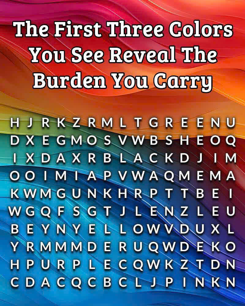 The First Three Colors You See Reveal The Burden You Carry