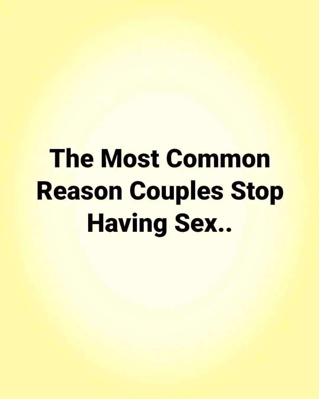 The Most Common Reason Couples Stop Having Sex