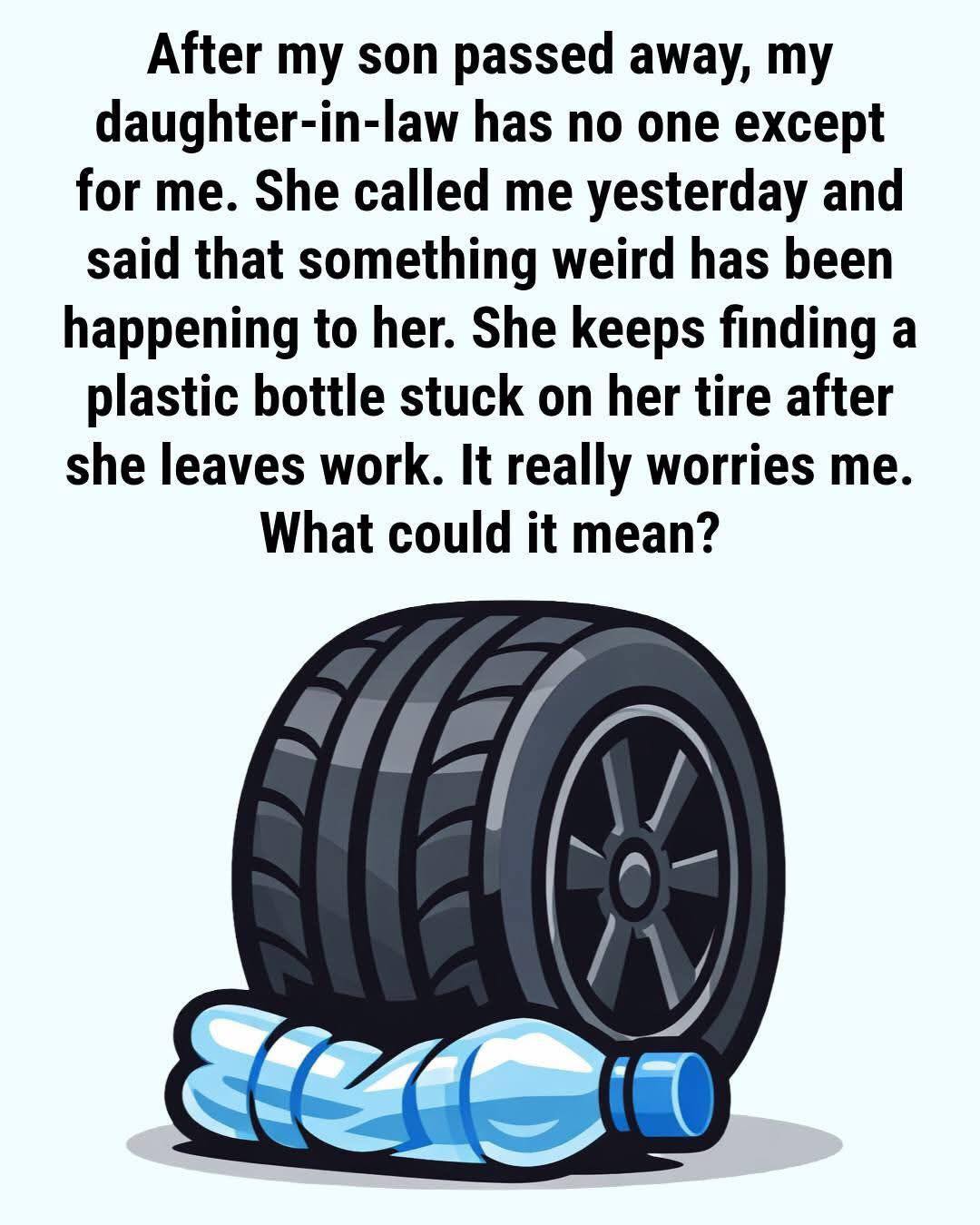 If You See A Plastic Bottle On Your Tire, This is What It Might Mean - Recipes