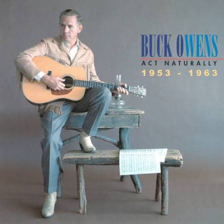 Buck Owens’ “Act Naturally” and Country Heartbreak