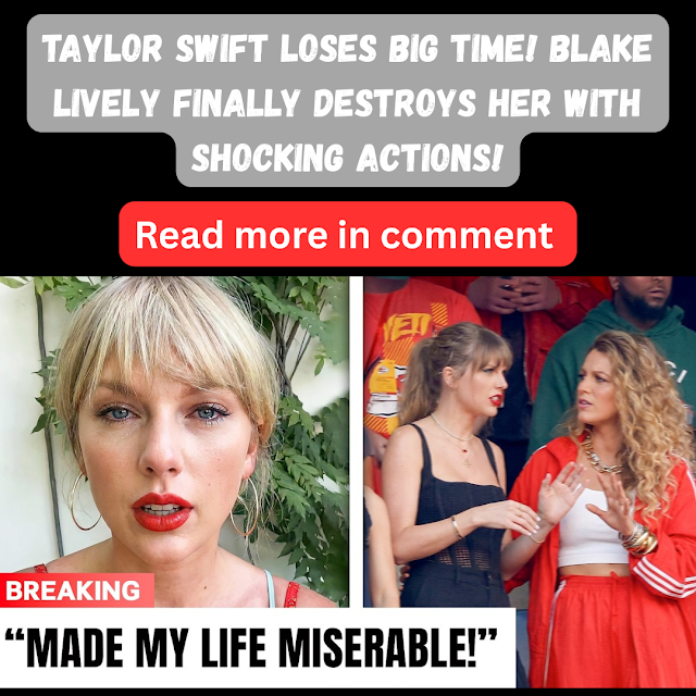 Taylor Swift LOSES BIG TIME! Blake Lively FINALLY DESTROYS Her With SHOCKING Actions! // Taylor Swift is facing a major public and personal blow as her once‑close friendship with Blake Lively appears to have officially collapsed—and Lively is now taking