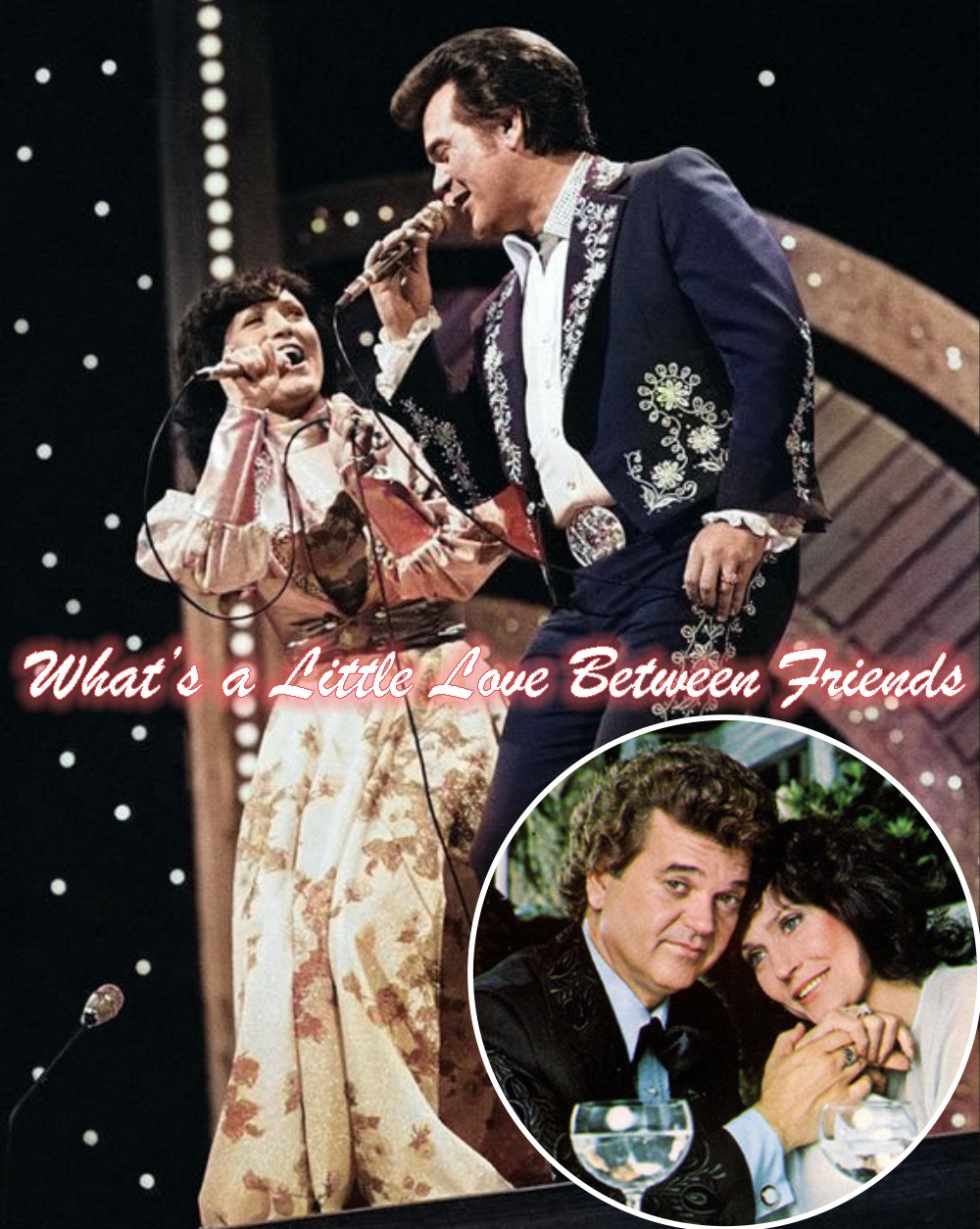 What’s A Little Love Between Friends – Conway Twitty and Loretta Lynn