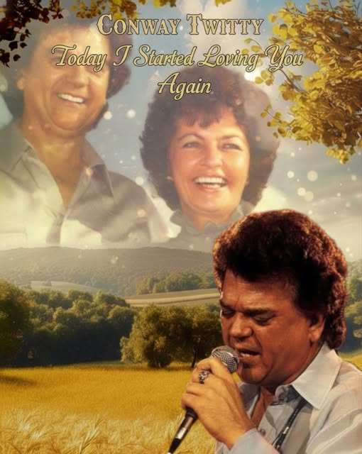 Today I Started Loving You Again – Conway Twitty