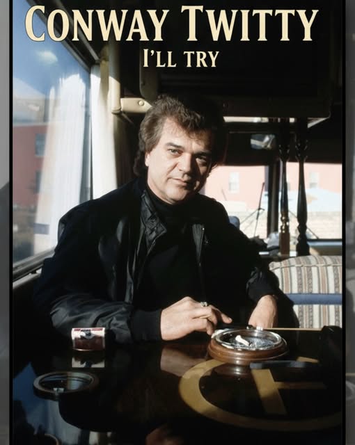 A PROMISE MADE WITH HONESTY AND HEART — CONWAY TWITTY’S “I’LL TRY” SPEAKS OF LOVE, DEVOTION, AND HUMAN IMPERFECTION